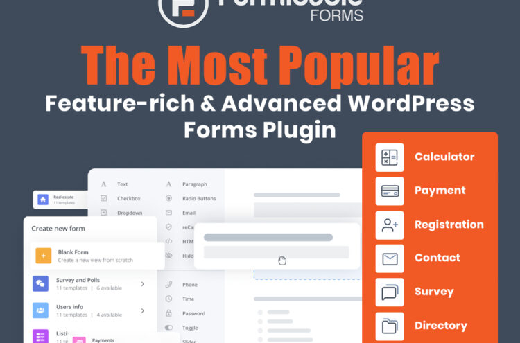 Formidable Forms – The Most Popular, Feature-rich & Advanced WordPress Forms Plugin
