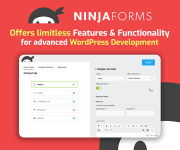 Ninja Forms – offers limitless Features & Functionality for advanced WordPress Development